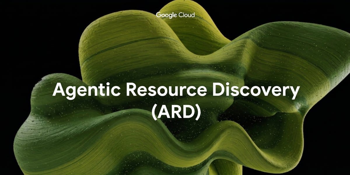 Google Publishes Agentic Resource Discovery Spec Backed by Microsoft, Nvidia, and GitHub
